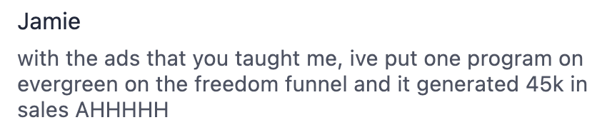Jamie: $45k in sales from the evergreen funnel
